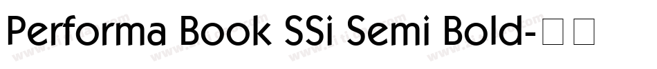 Performa Book SSi Semi Bold字体转换